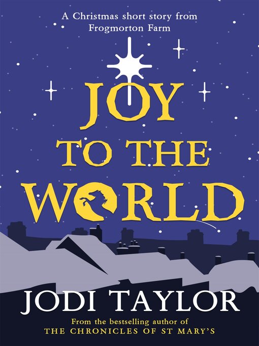 Title details for Joy to the World by Jodi Taylor - Wait list